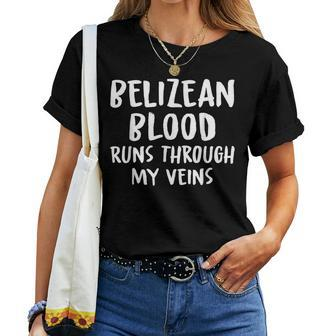 Belizean Blood Runs Through My Veins Novelty Sarcastic Word Women T-shirt - Seseable