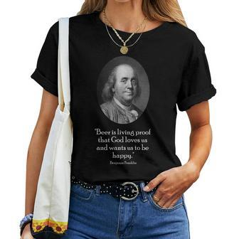 Ben Franklin And Quote About Beer Women T-shirt | Mazezy