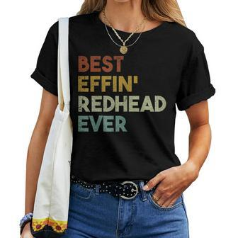 Best Effin Redhead Ever For With Red Hair Women T-shirt | Mazezy