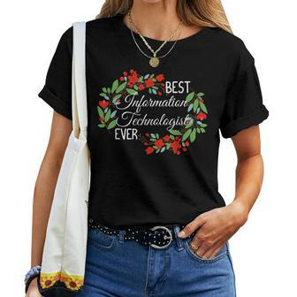 Best Information Technologist Ever Profession Floral Wreath Women T-shirt | Mazezy