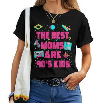 The Best Moms Are 90S Kids 90S Aesthetic Mom For Mom Women T-shirt