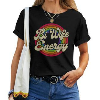 Bi Wife Energy Lgbtq Retro Vintage Women T-shirt | Mazezy