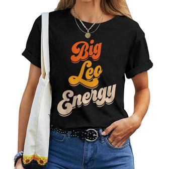 Big Leo Energy Leo For Women Horoscope Astrology Leo Women T-shirt | Mazezy
