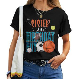 Big Sister Of The Birthday Boy Sports Matching Family Women T-shirt | Mazezy