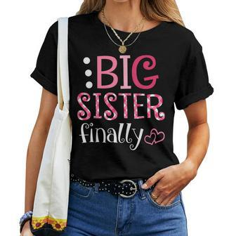 Big Sister Finally Pregnancy Announcement Women T-shirt | Mazezy
