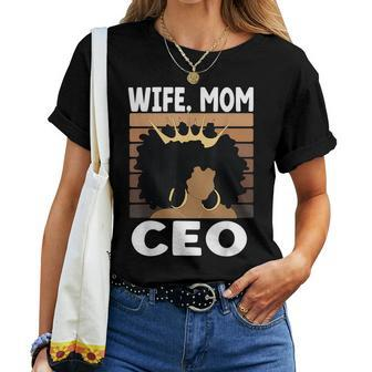 Black Business Month Womens Wife Mom Ceo Melanin For Mom Women T-shirt | Mazezy