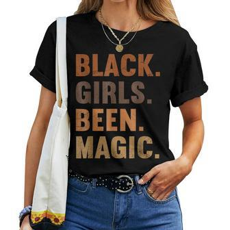 Black Girls Been Magic Melanin African American History Women T-shirt Crewneck Short Sleeve Graphic - Thegiftio UK