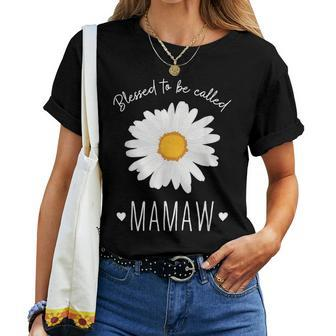 Blessed To Be Called Mamaw Cute Daisy Flower Women T-shirt | Mazezy