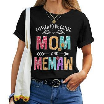 Blessed To Be Called Mom And Memaw Grandma Women T-shirt | Mazezy UK