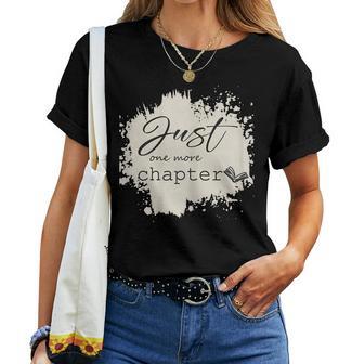 Book Lover For Teachers Women Reading Just One More Chapter Women T-shirt - Thegiftio UK