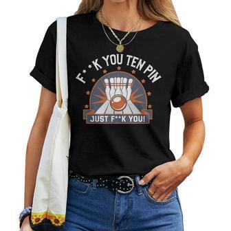 Bowling Ten Pin Funny Adult Humor Joke Bowler Gift Gift For Women Women Crewneck Short T-shirt - Thegiftio UK