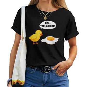 Bro You Alright Sarcastic Cool Graphic Women T-shirt | Mazezy