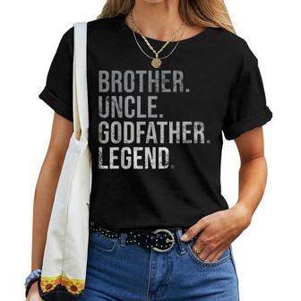 Brother Uncle Godfather Legend Best Uncle Women T-shirt - Thegiftio UK