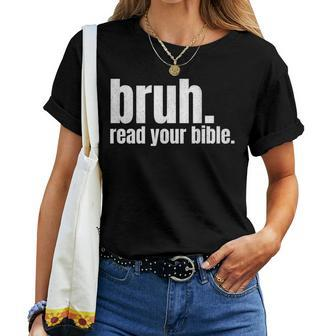 Bruh Meme Read Your Bible God Funny Modern Christian Church Women T-shirt - Seseable
