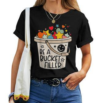 Be A Bucket Filler Counselor Teacher Growth Mindset Women T-shirt - Monsterry DE