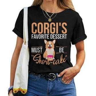 Short-Cake Dessert Corgi Dog For Corgi Owner Women T-shirt | Mazezy