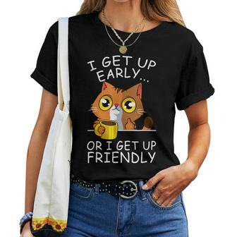Get Up Cat Lover Funny Kitten Coffee Pet Owner Women T-shirt - Seseable