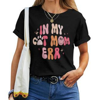 In My Cat Mom Era Groovy Mom Life Retro Women T-shirt - Seseable