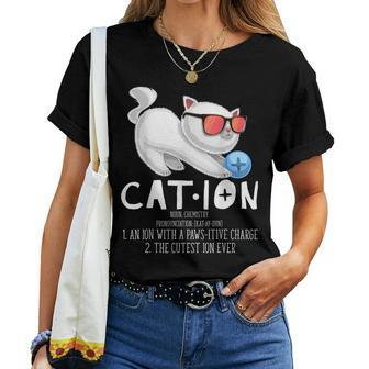 Cation Pawsitive Element Cat Chemistry Teacher Women T-shirt | Mazezy