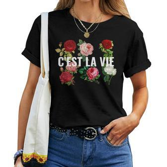 Cest La Vie French White Rose Flower Floral Love Dream Women T-shirt | Mazezy