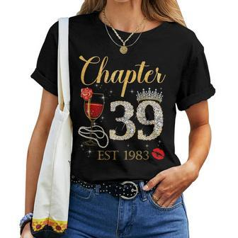 Chapter 39 Years Est 1983 39Th Birthday Red Rose Wine Crown Women T-shirt - Seseable