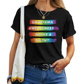 Charisma Uniqueness Nerve & Talent Rainbow Pride Women T-shirt | Mazezy