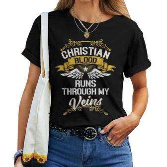 Christian Blood Runs Through My Veins Women T-shirt - Seseable