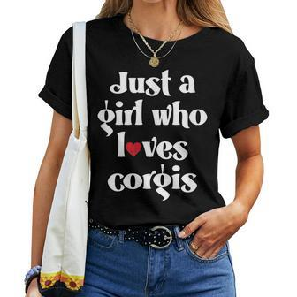 Corgi Just A Girl Who Loves Corgis For Women Girls Women T-shirt | Mazezy