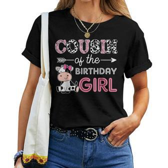 Cousin Of The Birthday Girl Farm Cow Cousin Matching Family Women T-shirt - Seseable