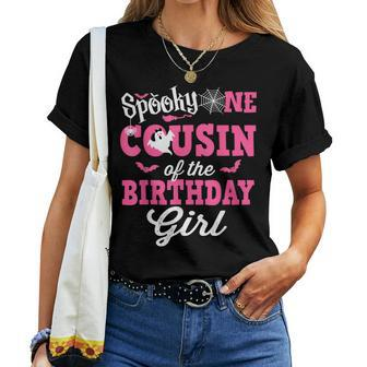 Cousin Of The Birthday Girl Spooky One Halloween 1St Bday Women T-shirt | Mazezy