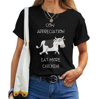 Cow Appreciation Eat More Chicken Women T-shirt - Thegiftio UK