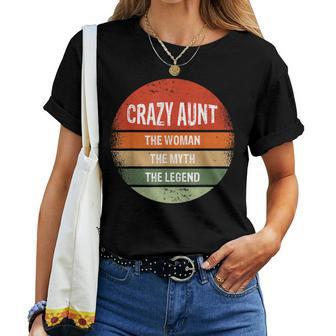 Crazy Aunt The The Women The Myth The Legend Sister Auntie Women T-shirt - Thegiftio UK