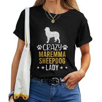 Crazy Maremma Sheepdog Lady Dog Lover Women T-shirt | Mazezy