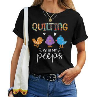 Cute Quilting With My Peep Quilters Women T-shirt - Monsterry AU