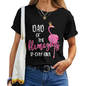 Dad Of B-Day Girl Flamazing Pink Flamingo Birthday Party Women T-shirt