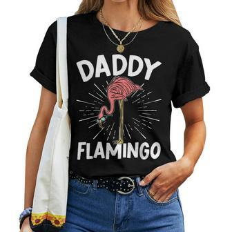 Daddy Flamingo Whisperer Best Dad Ever Pink Bird Fathers Day For Dad Women T-shirt | Mazezy