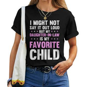 My Daughter In Law Is My Favorite Child Mom Women T-shirt | Mazezy