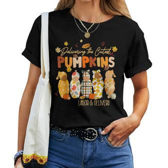Delivering Cutest Pumpkins Labor Delivery Nurse Thanksgiving Women T-shirt - Seseable
