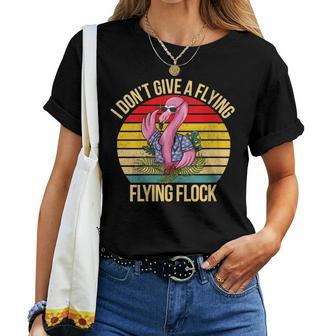 I Dont Give A Flying Flock Flamingo Men Women Women T-shirt | Mazezy