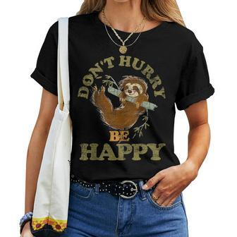 Dont Hurry Be Happy Sloth Gift For Women Women Crewneck Short T-shirt - Thegiftio UK