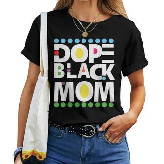 Dope Black Family Junenth 1865 Dope Black Mom Women T-shirt | Mazezy