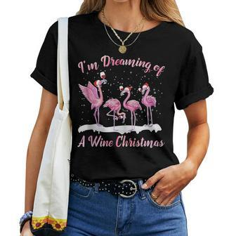 Im Dreaming Of A Wine Christmas Flamingo Lover Xmas Pajamas Women T-shirt | Mazezy