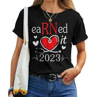 Earned It Nurse Graduation 2023 Nursing Grad Student Rn Lpn Women T-shirt - Thegiftio UK