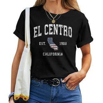 El Centro California Ca Vintage American Flag Sports Women T-shirt | Mazezy