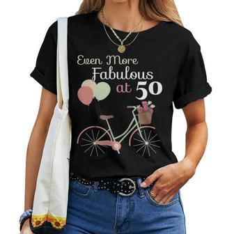 Even More Fabulous At 50Th Birthday Women T-shirt - Thegiftio UK