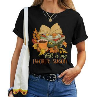 Fall Is My Favorite Season Autumn Vibes Book Leaves Women T-shirt - Seseable