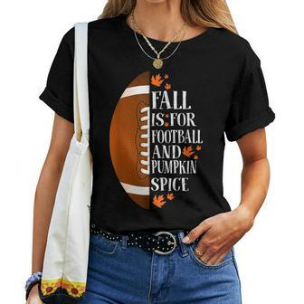 Fall Is For Football And Pumpkin Spice Game Day Coffee For Coffee Lovers Women T-shirt | Mazezy