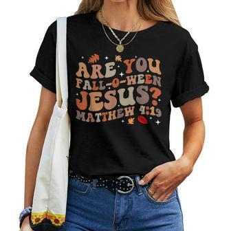 Are You Fall-O-Ween Jesus Pumpkin Christian Halloween Groovy Women T-shirt - Monsterry