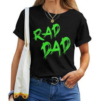 Fathers Day 80S90S Graffiti Rad Dad For Dad Women T-shirt | Mazezy