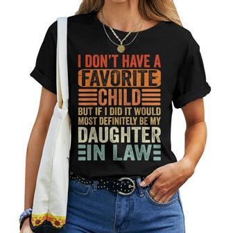 My Favorite Child - Most Definitely My Daughter-In-Law Funny Women T-shirt